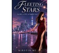 Fleeting Stars: An Idol, a CEO, in Sapphic Love