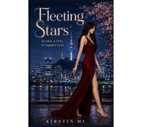 Fleeting Stars: An Idol, a CEO, in Sapphic Love