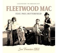 FLEETWOOD MAC FEAT. P.BUTTERFIELD - SAN FRANCISCO 1968 CD NEUF