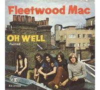 Fleetwood Mac - Oh Well (Parts 1 & 2) [Vinyl Single 7'']