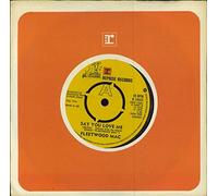 Fleetwood Mac - Say You Love Me 7" (UK 1976) : Fleetwood Mac
