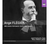Flégier, Ange : Mélodies pour Voix Basse et Piano