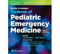 Fleisher & Ludwig's Textbook of Pediatric Emergency Medicine Print + eBook with Multimedia
