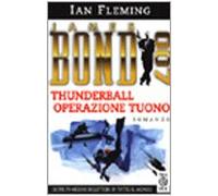 Fleming Ian - 007 Thunderball. Operazione Tuono [Import]