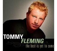 Fleming, Tommy - Best is Yet to Come