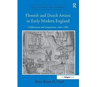 Flemish And Dutch Artists In Early Modern England
