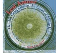 Flemish Composrs At The Court Of Philip Ii : Rogier, Hele, Manchicourt, Gombert,