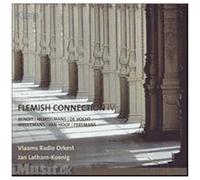 Flemish Connection Volume 4 : Ouverture Charlotte Corday, Entracte Valse, Conte En Fa Majeur I Evangelical Diptych I In Exil, Towards A Higher Light I Evasions I Symphonic Introduction To A...