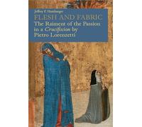 Flesh and fabric. The raiment of the Passion in a «Crucifixion» by Pietro Lorenzetti