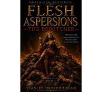 FLesh aspersions The Bewitcher - Stanley okoedo-idegun - Auto-Édition - ebook (ePub) - Livre