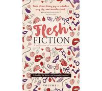 Flesh Fiction: A Collection of Erotic Short Stories