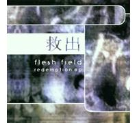 Flesh Field - Redemption [Import]