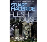 Flesh House Macbride, Stuart (Auteur)