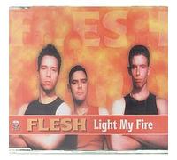 Flesh - Light My Fire [Import]