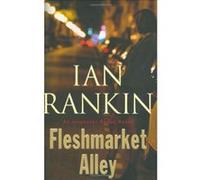 Fleshmarket Alley Ian Rankin (Auteur)