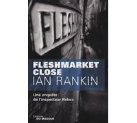 Fleshmarket Close Une enquête de l'inspecteur Rebus - Ian Rankin - Le Masque - broché - Roman