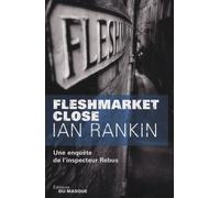 Fleshmarket Close Ian Rankin (Auteur)