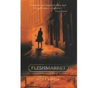 Fleshmarket, Signature Series Nicola Morgan (Auteur)