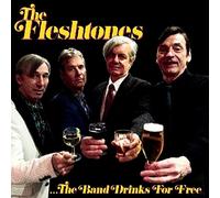 Fleshtones - Band Drinks for Free