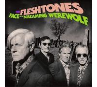 Face Of The Screaming Werewolf Fleshtones (Interprète)