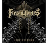 Fleshworks - Engine of Perdition [Import]