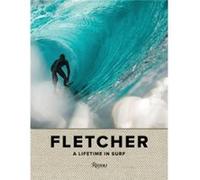 Fletcher A Lifetime in Surf by Mike Diamond Unknown (Auteur)