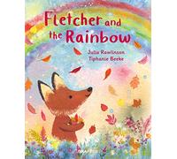Fletcher and the Rainbow