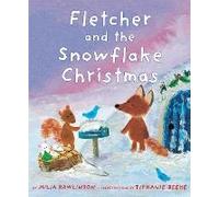 Fletcher and the Snowflake Christmas: A Christmas Holiday Book for Kids