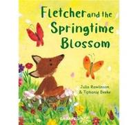 Fletcher and the Springtime Blossom by Julia Rawlinson Julia Rawlinson (Auteur)