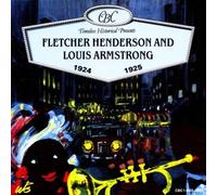 Fletcher Henderson, Louis Armstrong - Fletcher Henderson And Louis Armstrong 1924-1925 Import edition by Fletcher Henderson, Louis Armstrong (1998) Audio CD