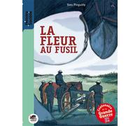 Fleur au fusil (la) - Yves Pinguilly - Oskar - broché - Roman junior dès 9 ans