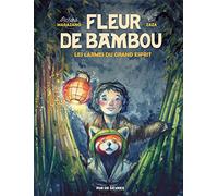 Fleur De Bambou - Tome 1 - Les Larmes Du Grand Esprit