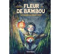 Fleur de bambou t1 les larmes du grand esprit Cat Zaza (Illustration), Richard Marazano (Auteur)