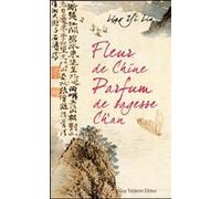 Fleur de Chine, parfum de sagesse Ch'an