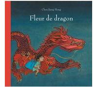 Fleur de dragon Chen Jiang Hong (Auteur)