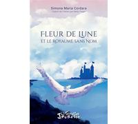 Fleur de Lune et le Royaume sans Nom - Simona Maria Cordara - L'harmattan - broché - Roman adolescent