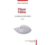 Fleur Féline Alain Toulmond (Auteur)
