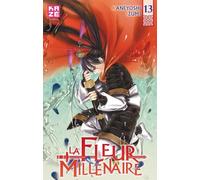 Fleur Millénaire (La) - Tome 13