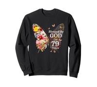 Fleur Papillon « Blessed by God for 79 Years » pour 79e Anniversaire Sweatshirt