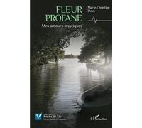 Fleur Profane - Mes Amours Mystiques