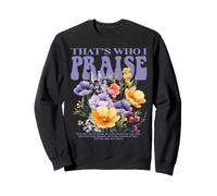 Fleur Vintage That's Who I Praise Jesus Christian Gifts Sweatshirt