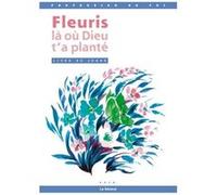 Fleuris là où Dieu t'a planté - livre jeune Collectif (Auteur)