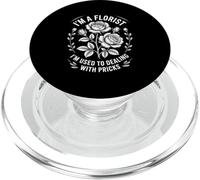 Fleuriste drôle Disant Que Je suis habitué à Faire Face aux piqûres PopSockets PopGrip pour MagSafe
