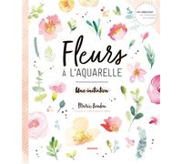 Fleurs à l'aquarelle, une initiation - Marie Boudon - Mango - broché - Beau livre