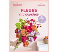 Fleurs au crochet 10 superbes créations à crocheter - Gaëlle Mucha - Mango - ebook (ePub) - Guide