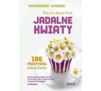 Fleurs comestibles Ma³gorzata Kalemba-Dro¿d¿ (Buch auf Polnisch)