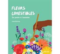 Fleurs comestibles Ursel Bühring (Auteur), Sylvie Girard-Lagorce (Traduction)