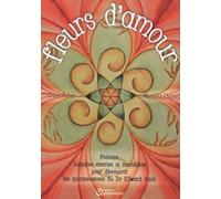 Fleurs d'amour - Poèmes, histoires courtes et mandalas...