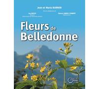 Fleurs De Belledonne - Jean et Maria BURNER - Du Fournel Eds - relié - Beau livre