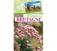 Fleurs de Bretagne - Collectif - Artemis Eds - broché - Guide